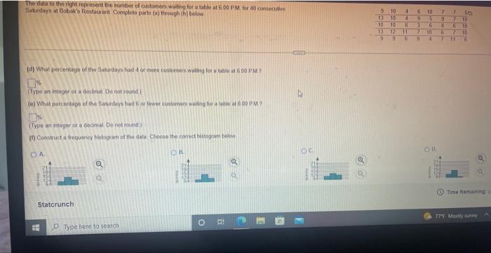 The Data To The Right Represent The Number Of Customers Waiting For A Table At 6 00 Pm For 40 Consecutive Saturdays At B 3