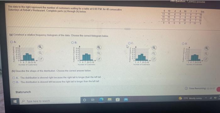 The Data To The Right Represent The Number Of Customers Waiting For A Table At 6 00 Pm For 40 Consecutive Saturdays At B 5