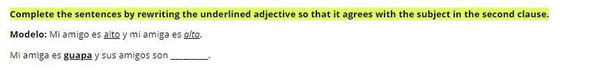 Complete The Sentences By Rewriting The Underlined Adjective So That It Agrees With The Subject In The Second Clause Mo 1