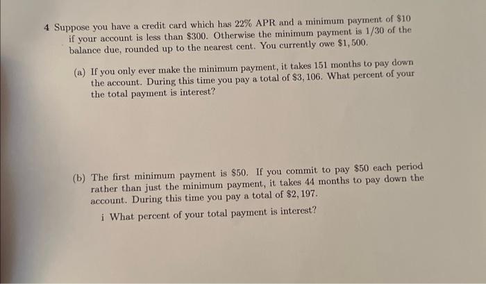 4 Suppose You Have A Credit Card Which Has 22 Apr And A Minimum Payment Of 10 If Your Account Is Less Than 300 Other 1