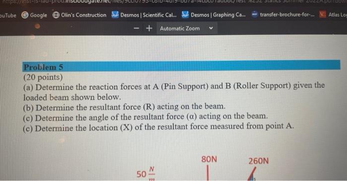 Type Here To Search Problem S 20 Points A Determine The Reaction Forces At A Pin Support And B Roller Support Gi 3