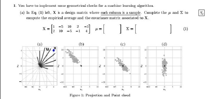 1 You Have To Implement Some Geometrical Checks For A Machine Learning Algorithm A In Eq 1 Left X Is A Design Ma 1