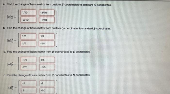 The Standard Basis S Es Ea And Two Custom Bases B B1 B2 And C Es Ca For R Are Shown In The Figures Below W W 2