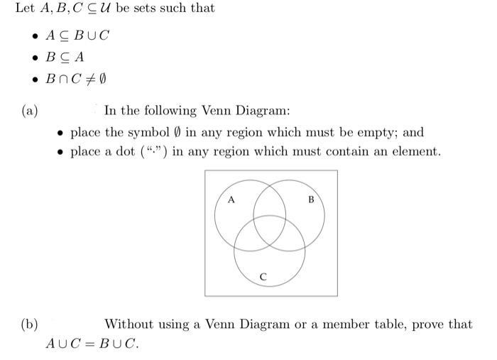 Let A B C Cu Be Sets Such That Acbuc Bca Bnc 0 A B In The Following Venn Diagram Place The Symbol In Any Reg 1