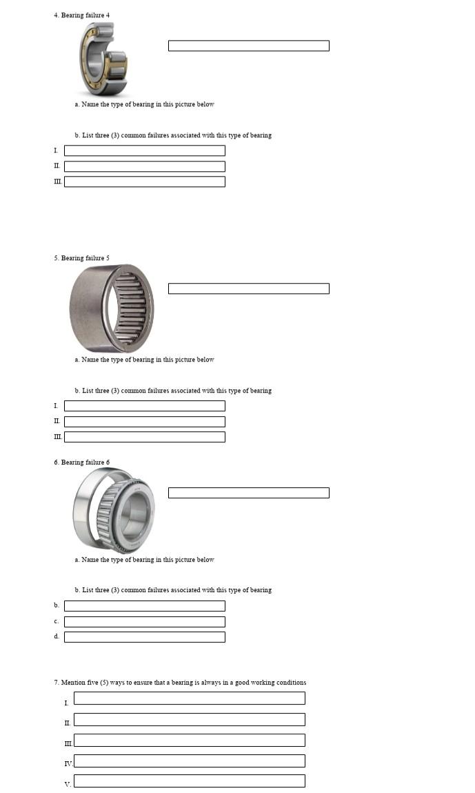 4 Bearing Failure 4 A Name The Type Of Bearing In This Picture Below B List Three 3 Conmmon Failures Associated Wit 1