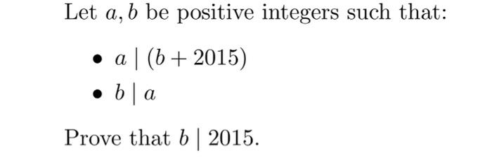 Let A B Be Positive Integers Such That A B 2015 Ba Prove That B 2015 1