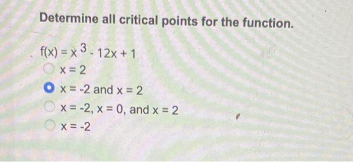 Determine All Critical Points For The Function F X X 12x 1 X 2 Ox 2 And X 2 X 2 X 0 And X 2 X 2 1