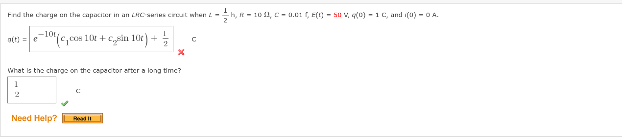 Find The Charge On The Capacitor In An Lrc Series Circuit When L 1 H H R 102 C 0 01 F E T 50 V Q 0 1