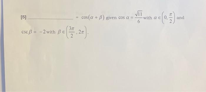 5 Csc Ss 2 With Be 37 Cos A B Given Cos A 2t Twith A C 0 And 1