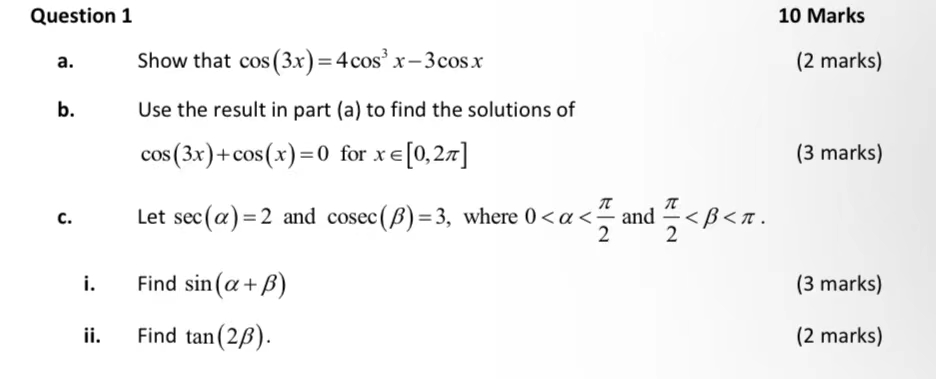 Question 1 A B C I Ii Show That Cos 3x 4cos X 3cosx Use The Result In Part A To Find The Solutions Of Cos 3x 1