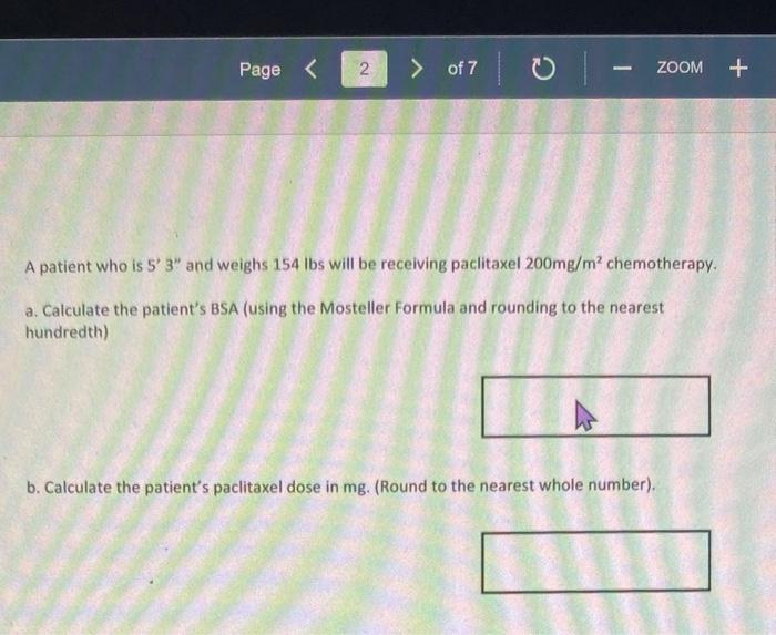 Page 2 Of 7 Zoom A Patient Who Is 5 3 And Weighs 154 Lbs Will Be Receiving Paclitaxel 200mg M Chemotherapy A 1