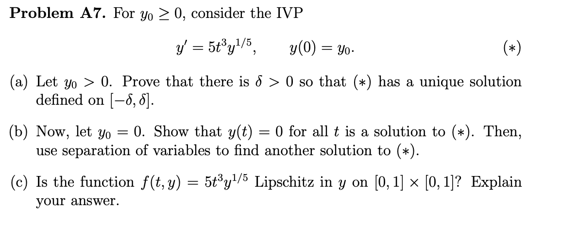Problem A7 For Yo 0 Consider The Ivp Y 5t Y 5 Y 0 A Let Yo 0 Prove That There Is 8 0 So That Ha 1