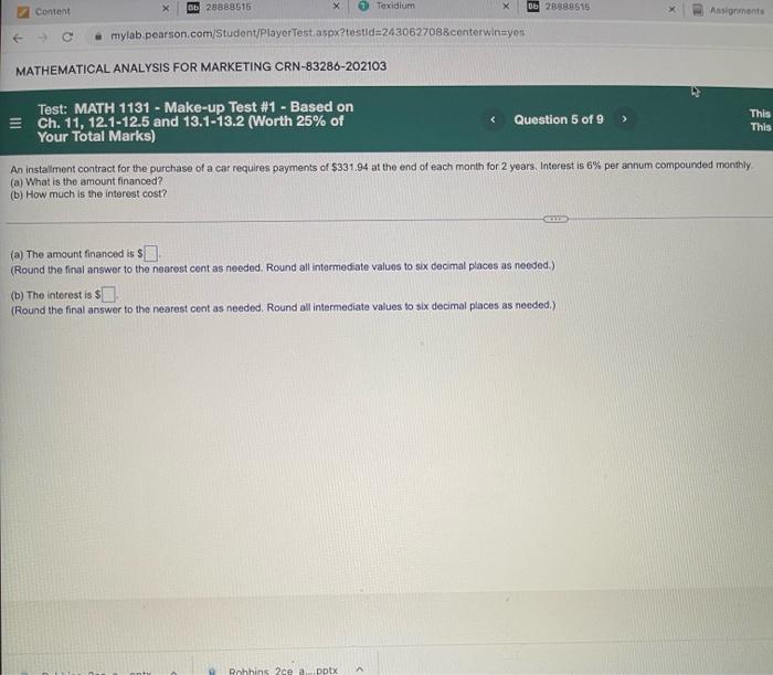 An Installment Contract For The Purchase Of A Car Requires Payments Of 331 94 At The End Of Each Month For 2 Years Int 1
