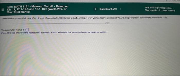 The Accumulated Value Is Round The Final Answer To The Nearest Cent As Needed Round All Intermediate Values T 1