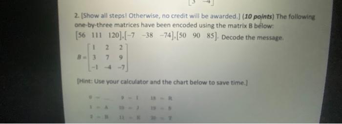 2 Show All Steps Otherwise No Credit Will Be Awarded 10 Points The Following One By Three Matrices Have Been Enc 1