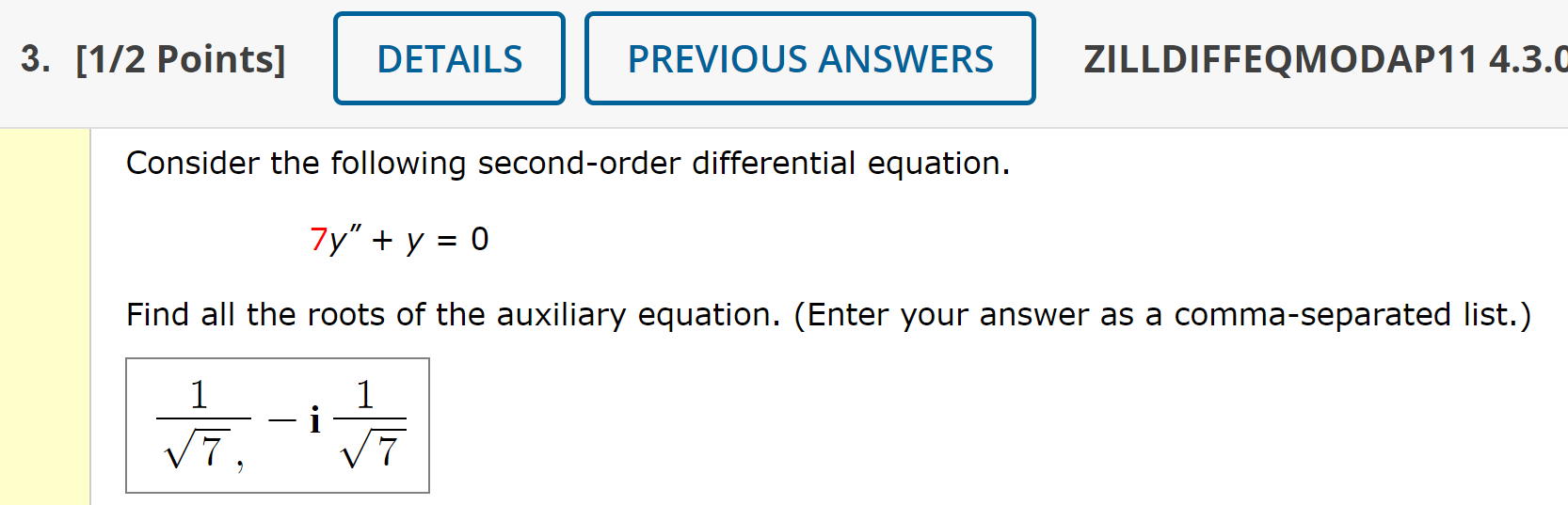 3 1 2 Points Details I Previous Answers Zilldiffeqmodap11 4 3 0 Consider The Following Second Order Differential Equa 1