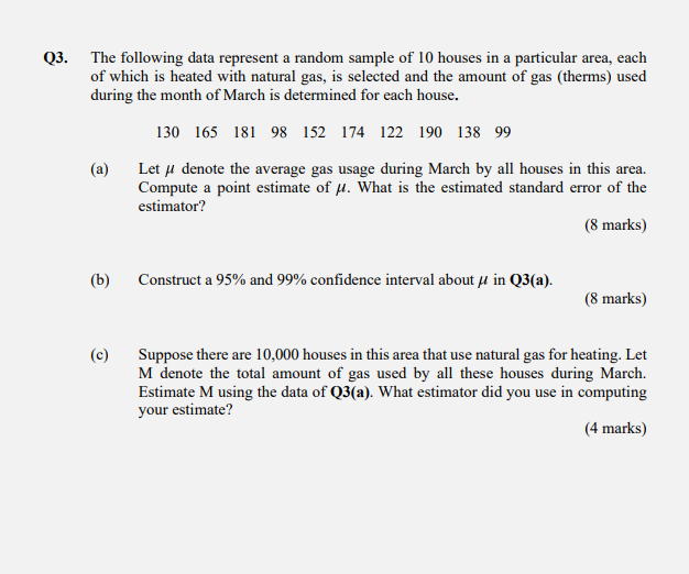 Q3 The Following Data Represent A Random Sample Of 10 Houses In A Particular Area Each Of Which Is Heated With Natural 1