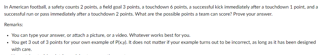In American Football A Safety Counts 2 Points A Field Goal 3 Points A Touchdown 6 Points A Successful Kick Immediate 1