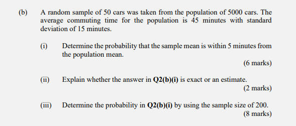 B A Random Sample Of 50 Cars Was Taken From The Population Of 5000 Cars The Average Commuting Time For The Population 1
