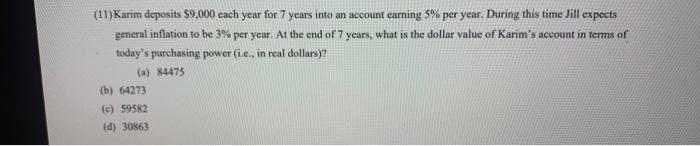 11 Karim Deposits 9 000 Each Year For 7 Years Into An Account Earning 5 Per Year During This Time Jill Expects Gene 1