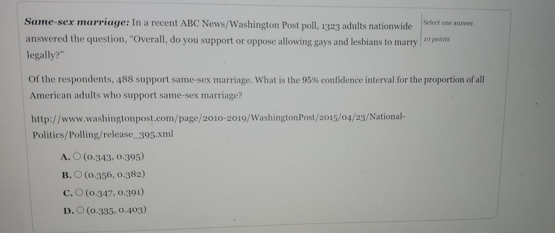 Same Sex Marriage In A Recent Abc News Washington Post Poll 1323 Adults Nationwide Answered The Question Overall Do 1