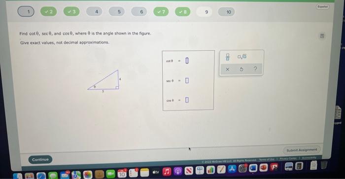 3 Continue 5 6 Find Cot 8 Sec And Cos 0 Where 8 Is The Angle Shown In The Figure Give Exact Values Not Decimal App 1