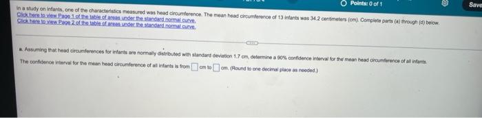Points 0 Of 1 In A Study On Infants One Of The Characteristics Measured Was Head Circumference The Mean Head Circumfe 1