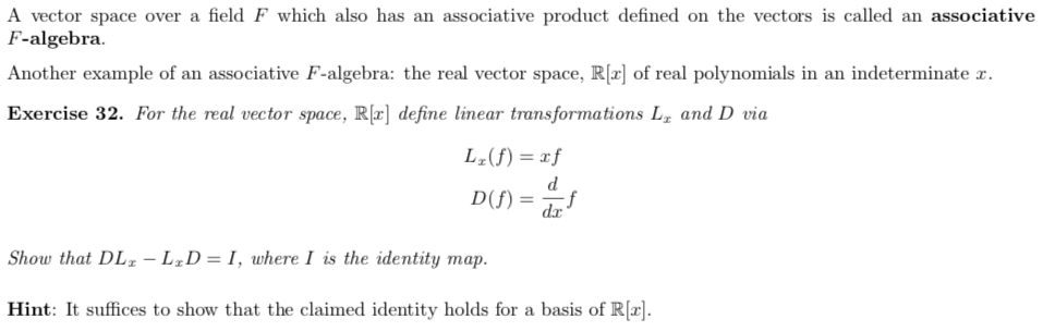 A Vector Space Over A Field F Which Also Has An Associative Product Defined On The Vectors Is Called An Associative F Al 1