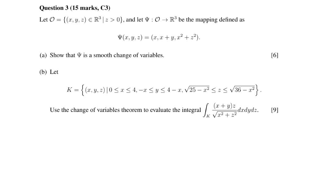 Question 3 15 Marks C3 Let O X Y Z E R Z 0 And Let O R Be The Mapping Defined As V X Y Z X X Y 1