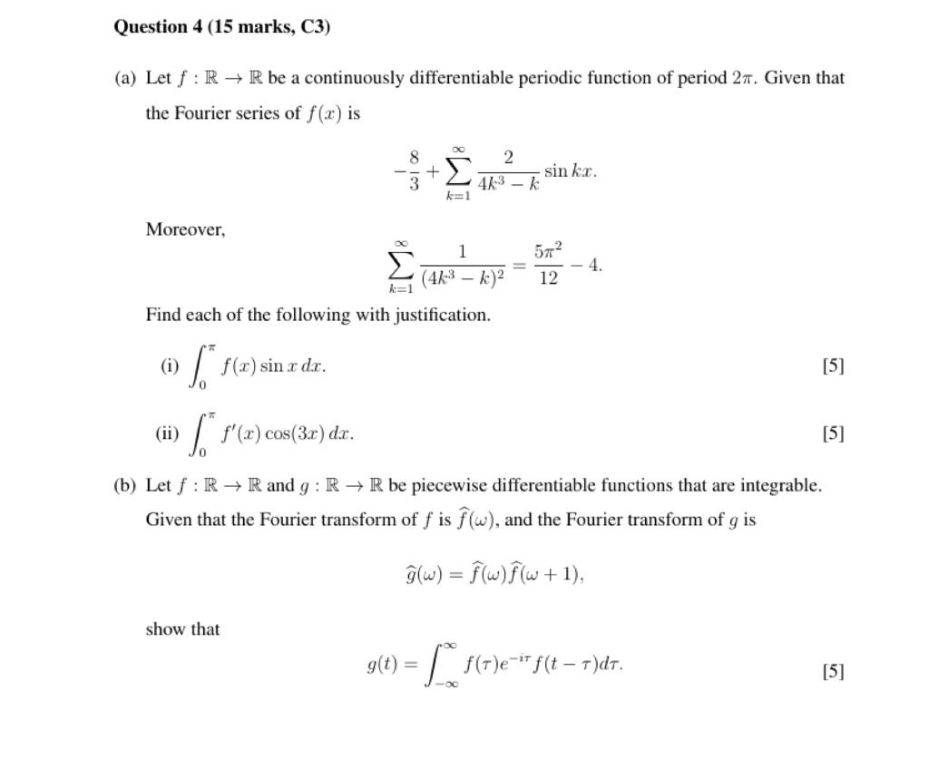 Question 4 15 Marks C3 A Let F R R Be A Continuously Differentiable Periodic Function Of Period 27 Given That Th 1