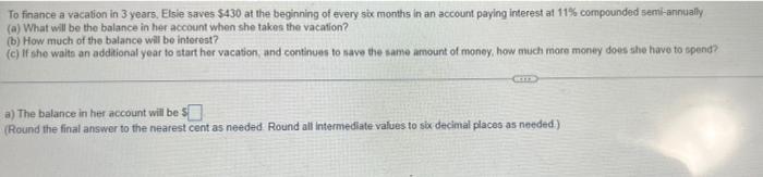 Determine The Accumulated Value After 12 Years Of Deposits Of 340 00 Made At The Beginning Of Every Three Months And Ea 4