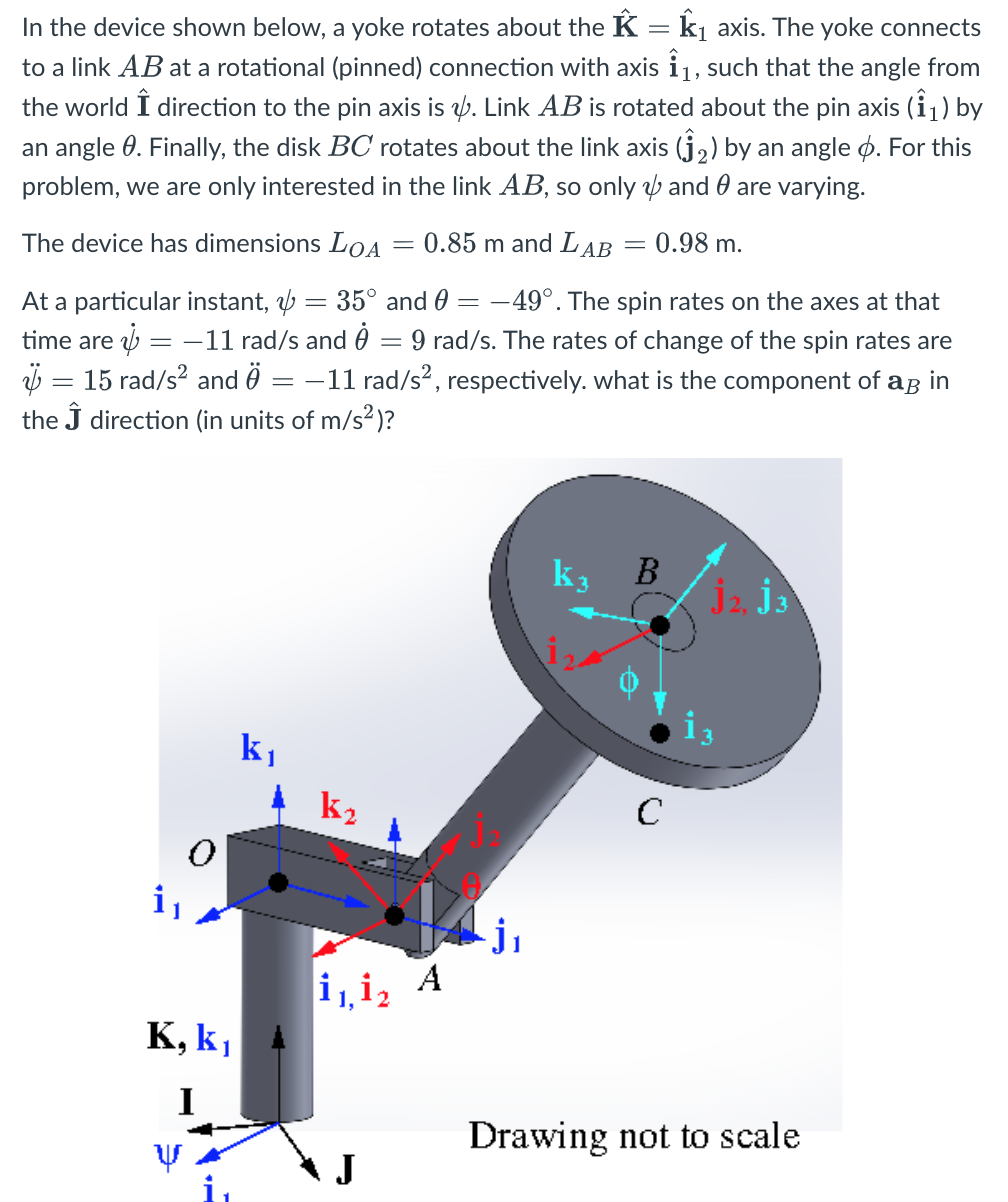 1 In The Device Shown Below A Yoke Rotates About The A Ri Axis The Yoke Connects To A Link Ab At A Rotational Pinne 1