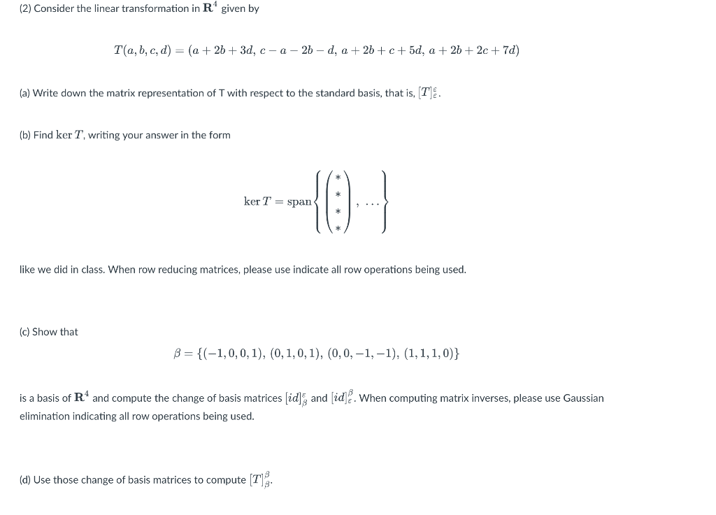 2 Consider The Linear Transformation In R Given By T A B C D A 2b 3d C A 2b D A 2b C 5d A 2b 2c 1