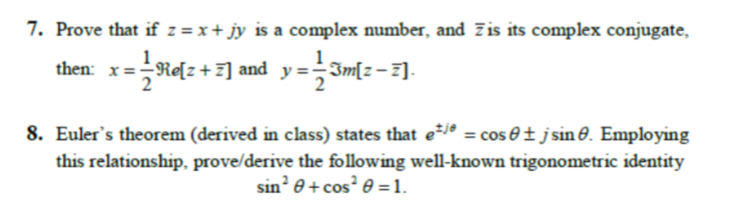 7 Prove That If Z X Jy Is A Complex Number And Is Its Complex Conjugate Then X Re Z Z And Y Re Z 3m Z 7 8 1