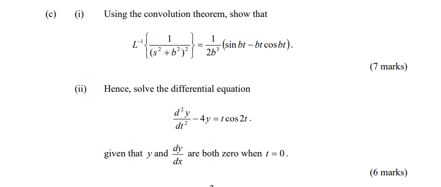 C I Ii Using The Convolution Theorem Show That 1 1 L S B 2b Sin Bt Bt Cos Br 26 Hence Solve The Diff 1