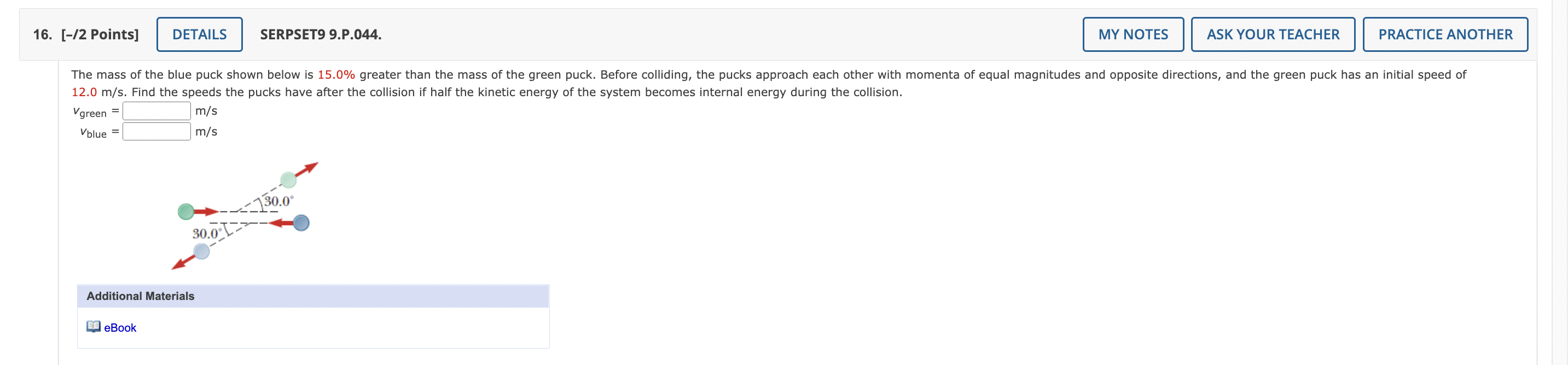 16 2 Points Details Serpset9 9 P 044 Bebook 30 0 Additional Materials My Notes The Mass Of The Blue Puck Shown Bel 1