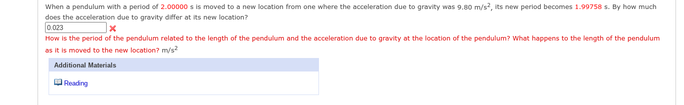 When A Pendulum With A Period Of 2 00000 S Is Moved To A New Location From One Where The Acceleration Due To Gravity Was 1