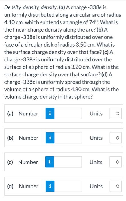 Density Density Density A A Charge 338e Is Uniformly Distributed Along A Circular Arc Of Radius 4 10 Cm Which Subt 1