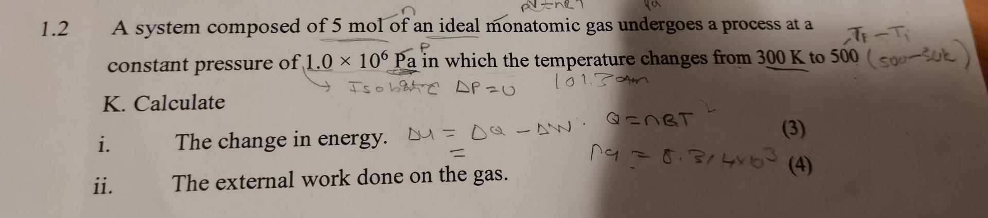 1 2 Pv Nr A System Composed Of 5 Mol Of An Ideal Monatomic Gas Undergoes A Process At A Tf Ti Constant Pressure Of 1 0 1