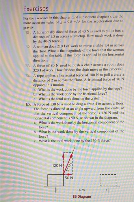 Exercises For The Exercises In This Chapter And Subsequent Chapters Use The More Accurate Value Of G 9 8 M S For T 1