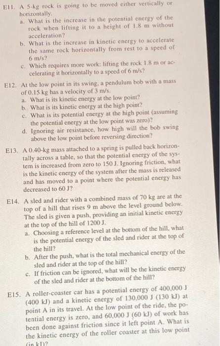 E11 A 5 Kg Rock Is Going To Be Moved Either Vertically Or Horizontally A What Is The Increase In The Potential Energy 1