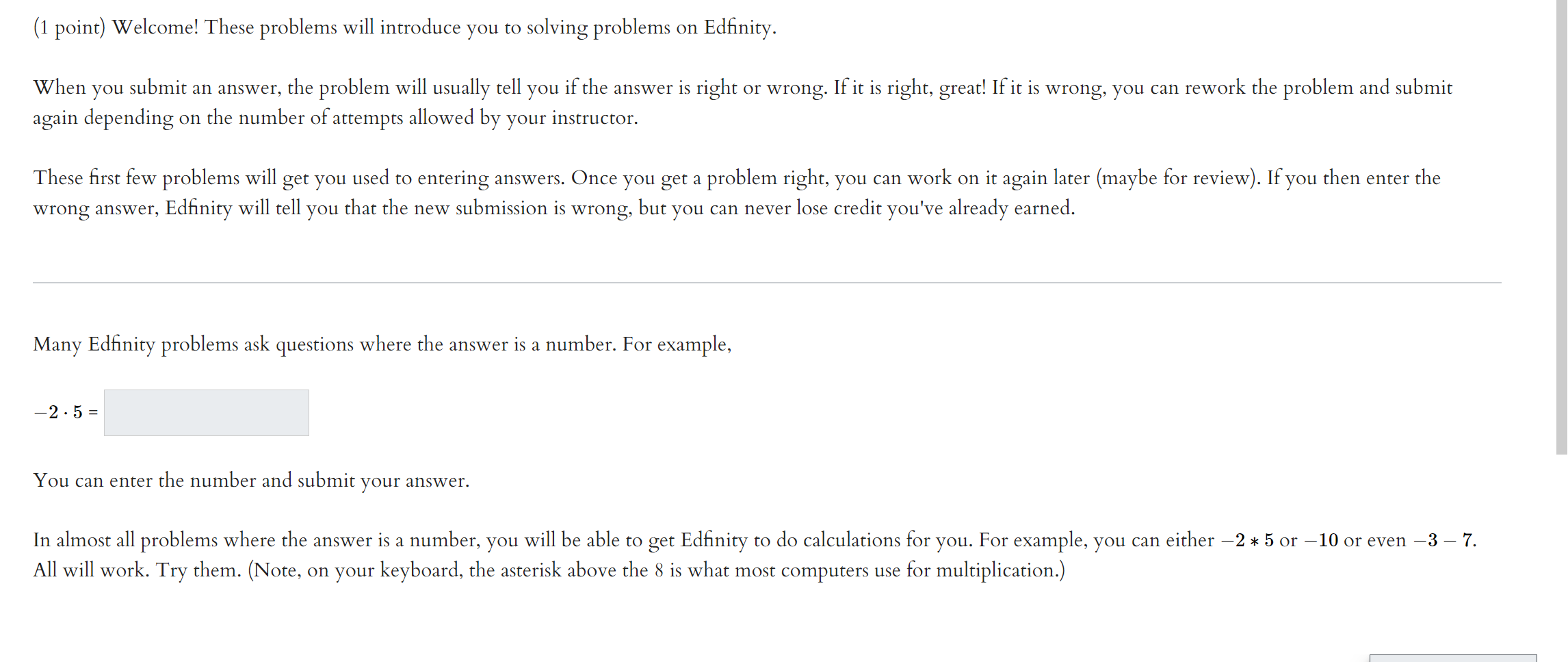 1 Point Welcome These Problems Will Introduce You To Solving Problems On Edfinity When You Submit An Answer The Pro 1