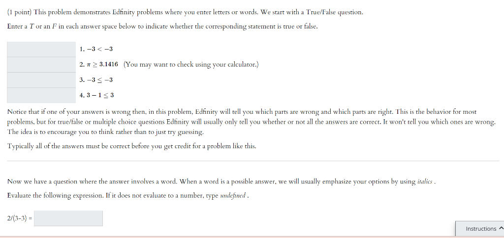 1 Point This Problem Demonstrates Edfinity Problems Where You Enter Letters Or Words We Start With A True False Quest 1