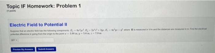 Topic If Homework Problem 1 1 Point Electric Field To Potential Ii Suppose That An Electric Seld Has The Following Co 1