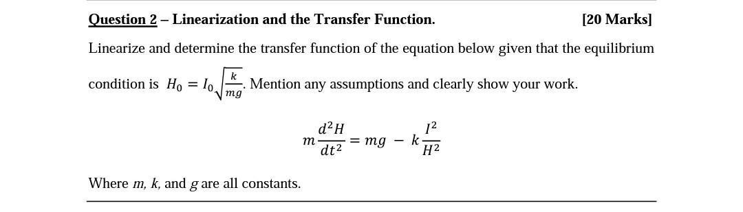 Question 2 Linearization And The Transfer Function 20 Marks Linearize And Determine The Transfer Function Of The Eq 1
