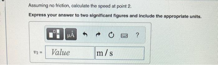 A Roller Coaster Car Shown In The Figure Below Is Pulled Up To Point 1 Where It Is Released From Rest Take Y 35 M F 2