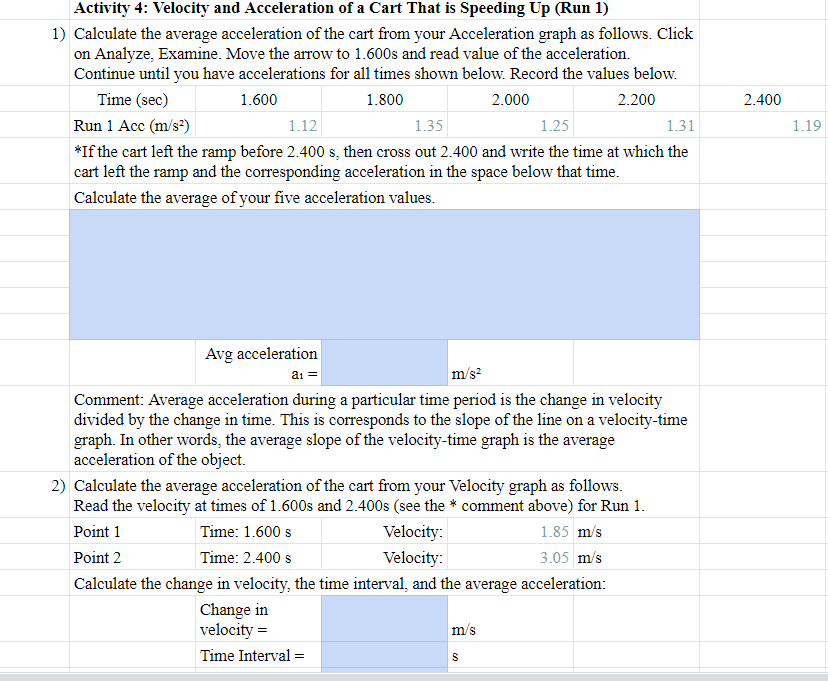 Activity 4 Velocity And Acceleration Of A Cart That Is Speeding Up Run 1 1 Calculate The Average Acceleration Of The 1