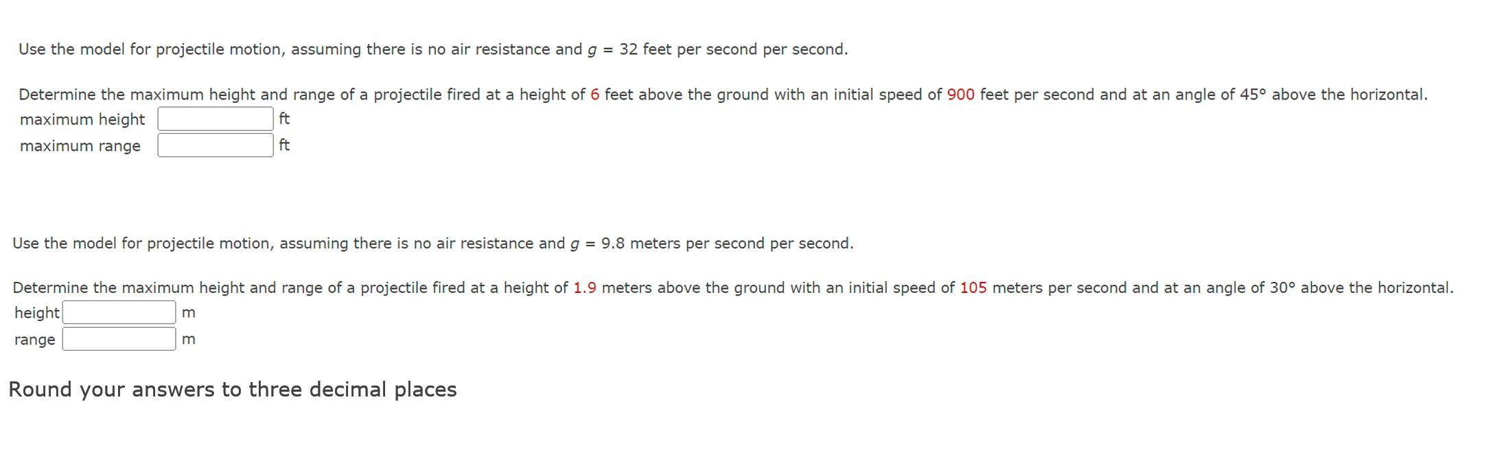 Use The Model For Projectile Motion Assuming There Is No Air Resistance And G 32 Feet Per Second Per Second Determin 1