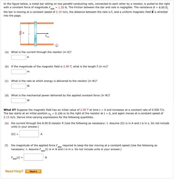 In The Figure Below A Metal Bar Sitting On Two Parallel Conducting Rails Connected To Each Other By A Resistor Is Pul 1