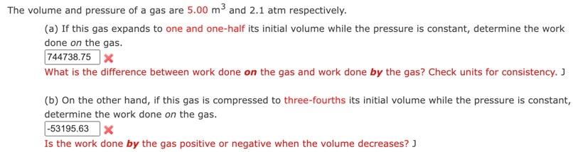 The Volume And Pressure Of A Gas Are 5 00 M And 2 1 Atm Respectively A If This Gas Expands To One And One Half Its I 1